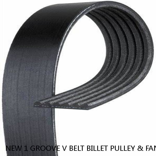 NEW 1 GROOVE V BELT BILLET PULLEY & FAN FOR GM BBC SBC CHEVY HOLDEN ALTERNATOR